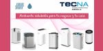 Nuevos purificadores con filtración HEPA de Tecna para viviendas y negocios
