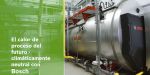 Jornadas digitales Industrial Efficient Solutions 202; Bosch asume el reto de la descarbonización de la calefacción industrial
