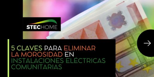 5 claves para eliminar la morosidad en instalaciones eléctricas comunitarias