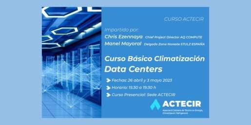 ACTECIR presenta su Curso Básico de Climatización Data Centers