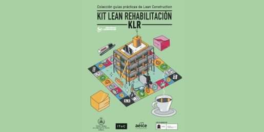 Guía KIT Lean Rehabilitación: oportunidades del Lean Construction en rehabilitación energética residencial