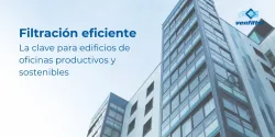 venfilter filtracion eficiente