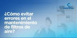 claves para mantenimiento filtros de aire