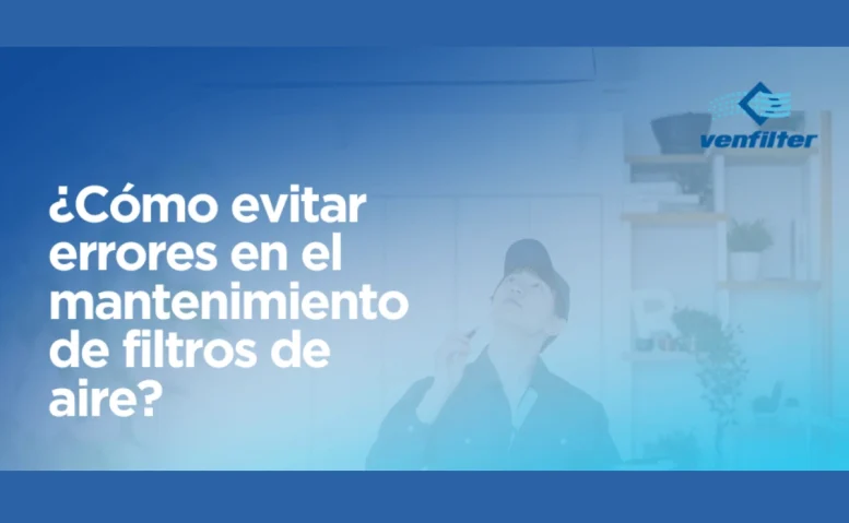 claves para mantenimiento filtros de aire