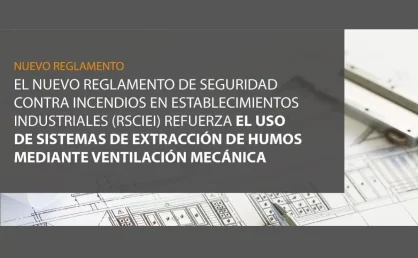 El nuevo Reglamento RSCIEI refuerza la seguridad contra incendios en la industria con mayor claridad y flexibilidad