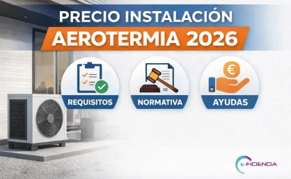 instalacion de aerotermia 2026 requisitos y ayudas